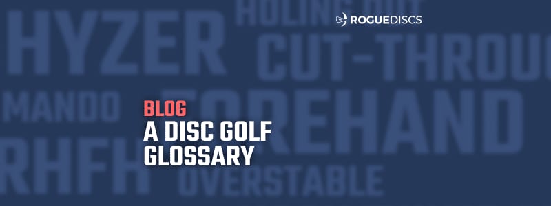 A Disc Golf Glossary